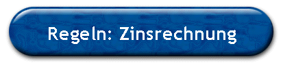 Regeln der Zinsrechnung